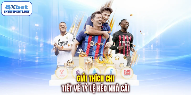 Cách Xem Tỷ Lệ Kèo - Tuyệt Chiêu Làm Chủ Bảng Cược Hiệu Quả Giải thích chi tiết về tỷ lệ kèo nhà cái